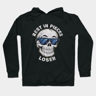 Rest In Pieces Loser Hoodie